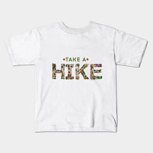 Take a hike! Kids T-Shirt